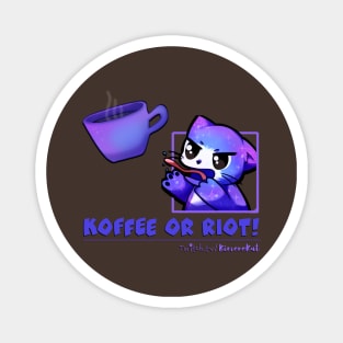 Koffee or Riot! Magnet